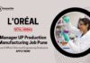 L’Oréal Jobs as Manager UP Production Manufacturing | Chemical Engineering Jobs