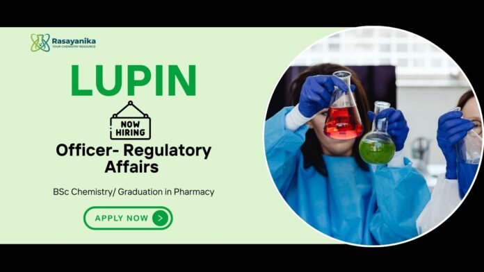 Regulatory Affairs Jobs at Lupin | MSc Chemistry Candidates Apply Now