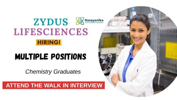 Chemistry Jobs at Zydus Life Sciences Attend the Walk-In Interview