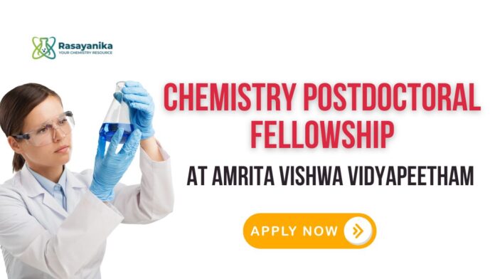 Post-Doctoral Fellow Role at Amrita Vishwa Vidyapeetham | Apply Now. phd chemistry jobs
