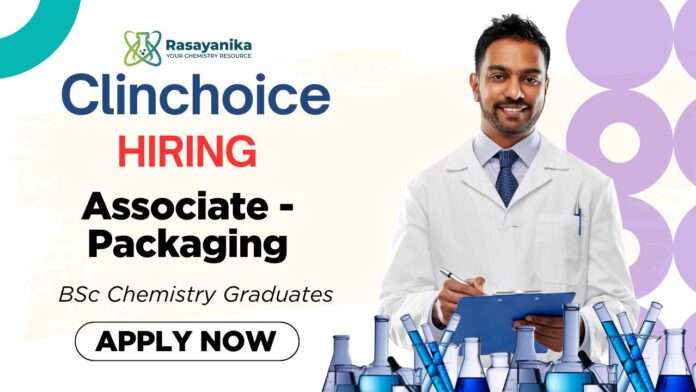 Clinchoice Careers Packaging Role Apply Now for the Chemistry Job