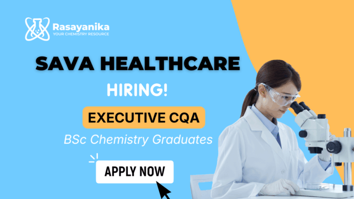 QA Job at SAVA Healthcare |  Apply now for the Chemistry Job