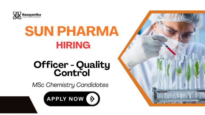 Quality Controls Jobs at Sun Pharma | MSc Chemistry Candidates Apply