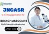 JNCASR Recruitment 2025 Research Associate Job 