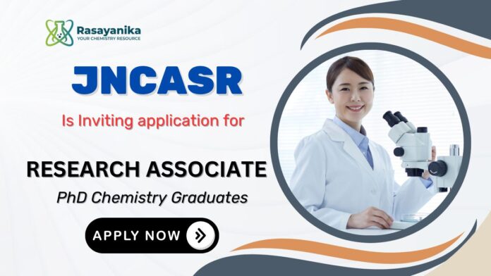 JNCASR Recruitment 2025 Research Associate Job 