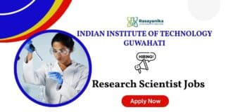 Project Associate Jobs at IIT Guwahati | Chemistry Candidates Apply Now