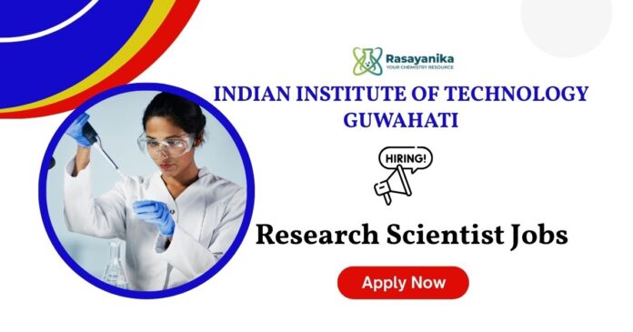 Project Associate Jobs at IIT Guwahati | Chemistry Candidates Apply Now Project Associate Jobs at IIT Guwahati | Chemistry Candidates Apply Now