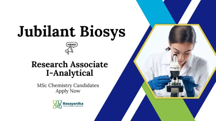 Research Associate Jobs at Jubilant Biosys | MSc Analytical Chemistry Jobs Research Associate Jobs at Jubilant Biosys | MSc Analytical Chemistry Jobs