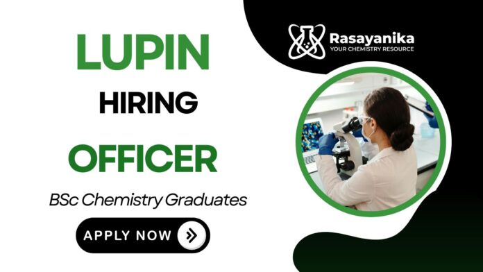 Lupin Careers Officer Position Apply Now for the Chemistry Job Lupin Careers Officer Position Apply Now for the Chemistry Job