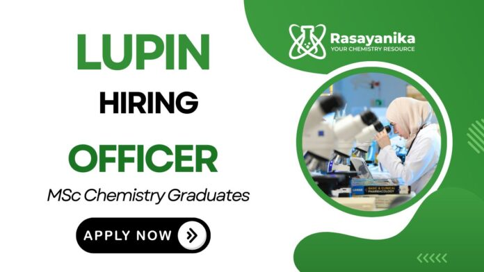 Lupin Careers Officer Position MSc Chemistry Jobs in Aurangabad