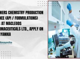 Freshers Chemistry Production Trainee (API / Formulations) Jobs at Macleods Pharmaceuticals Ltd., Apply on Rasayanika