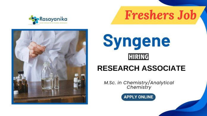 Research Associate Jobs at Syngene | MSc Chemistry Freshers Jobs Research Associate Jobs at Syngene | MSc Chemistry Freshers Jobs