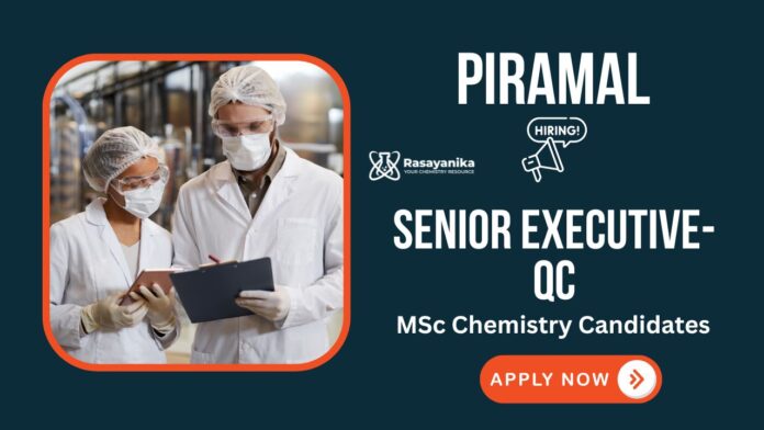 Piramal Careers QC Job for Chemistry Graduates Apply Now Piramal Careers: QC Job for Chemistry Graduates | Apply Now