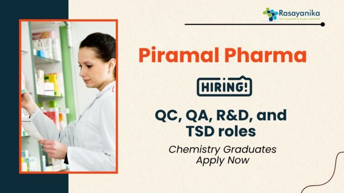 Piramal Pharma Careers | Chemistry Job Openings  Piramal Pharma Careers | Chemistry Job Openings