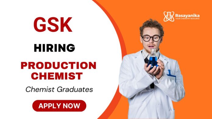 Production Chemist at GSK Nashik BSc Chemistry Graduates Apply Now