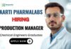 Production Manager Job at Aarti Pharmalabs Apply Now for Chemical Engineering Job