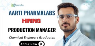 Production Manager Job at Aarti Pharmalabs Apply Now for Chemical Engineering Job