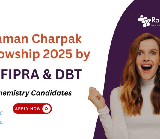 Raman Charpak Fellowship 2025 by CEFIPRA & DBT | Chemistry
