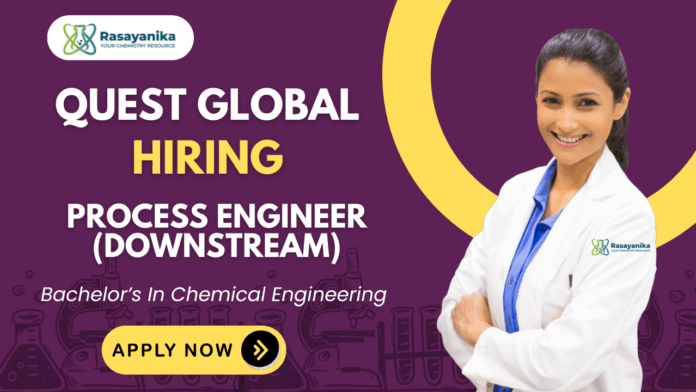 Quest Global Careers Process Engineer Position Apply Now