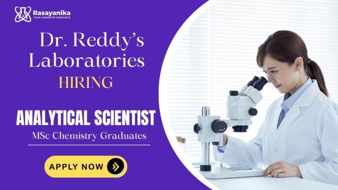 Scientist Job at Dr. Reddy’s Chemistry Job in Hyderabad Scientist Job at Dr. Reddy’s Chemistry Job in Hyderabad