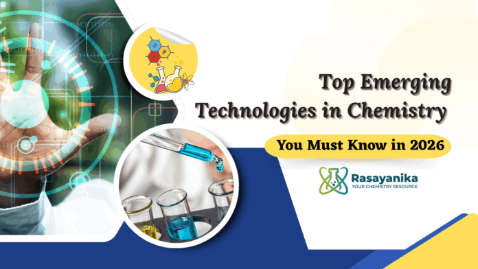 Top 10 Emerging Technologies in Chemistry You Must Know in 2026. AI in chemistry, Carbon Capture Technology, New trends in Chemistry.