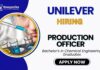 Unilever Careers Chemical Engineering Job Apply for Production Officer Position