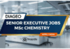 Senior Executive Jobs at Diageo | MSc Chemistry | Apply Now
