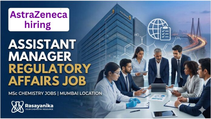 Regulatory Affairs Jobs at AstraZeneca | MSc Chemistry Candidates Apply