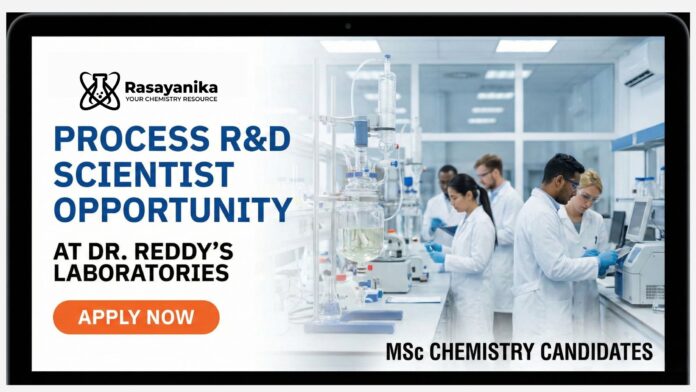 Dr Reddy's Careers | Apply Now for Process R&D Scientist Role