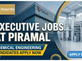 Executive Jobs at Piramal | Chemical Engineering Candidates Apply Now