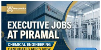 Executive Jobs at Piramal | Chemical Engineering Candidates Apply Now