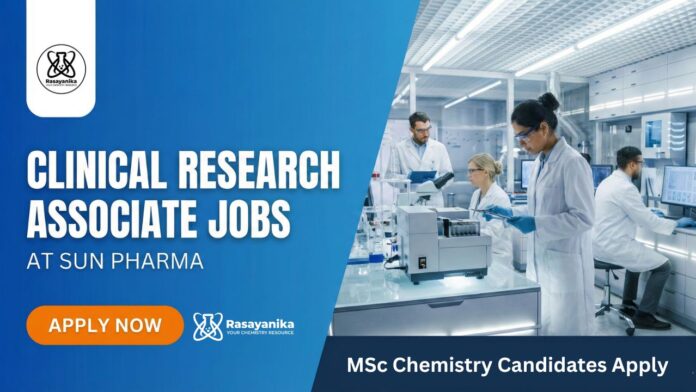 Clinical Research Associate Jobs at Sun Pharma | MSc Chemistry Candidates Apply