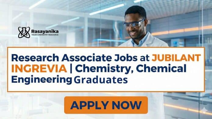 Research Associate Jobs at Jubilant | Chemistry, Chemical Engineering Graduates Apply Now Research Associate Jobs at Jubilant | Chemistry, Chemical Engineering Graduates Apply Now