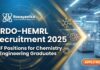 Govt DRDO-HEMRL Recruitment 2025: JRF Positions for Chemistry & Engineering Graduates DRDO-HEMRL Recruitment 2025: JRF Positions for Chemistry & Engineering Graduates