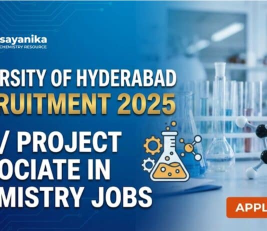 University of Hyderabad Recruitment 2025: JRF / Project Associate in Chemistry Jobs