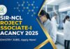 Project Associate Jobs at NCL | MSc Chemistry Candidates Apply Now Project Associate Jobs at NCL | MSc Chemistry Candidates Apply Now