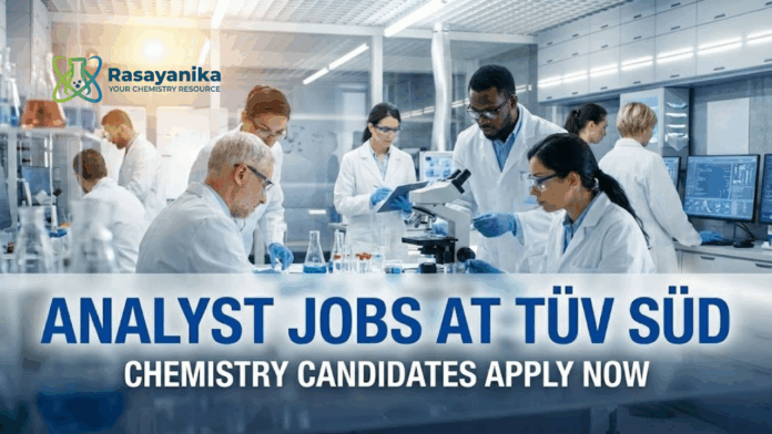 Analyst Jobs at TÜV SÜD | Chemistry Candidates Apply Now Analyst Jobs at TÜV SÜD | Chemistry Candidates Apply Now