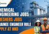 Chemical Engineering Jobs | Freshers Jobs | Apply for the Trainee Engineer Role at NND Chemical Engineering Jobs | Freshers Jobs | Apply for the Trainee Engineer Role at NND