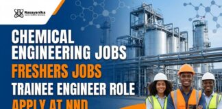 Chemical Engineering Jobs | Freshers Jobs | Apply for the Trainee Engineer Role at NND