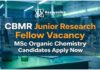 CBMR JRF Jobs Vacancy |  MSc Organic Chemistry Jobs