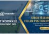 IIT Roorkee Recruitment 2025: Junior Research Fellow Position Open