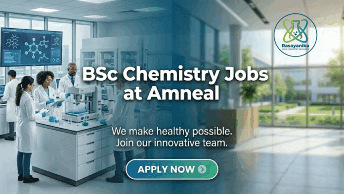 BSc Chemistry Jobs at Amneal | Apply Now For the Job BSc Chemistry Jobs at Amneal | Apply Now For the Job