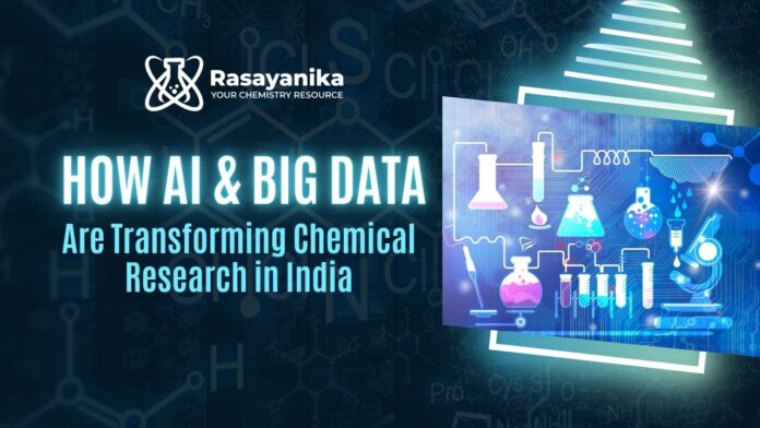 How AI & Big Data Are Transforming Chemical Research in India (2) How AI & Big Data Are Transforming Chemical Research in India