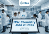 MSc Chemistry Jobs at Intas | Apply Now For The Role