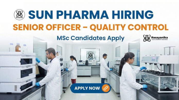 Quality Control Officer Jobs at Sun Pharma | MSc Chemistry Jobs