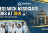 BHU Research Associate Jobs 2025 – Apply for RA-I in Chemistry Research Associate Jobs at BHU | Chemistry Graduates Apply Now
