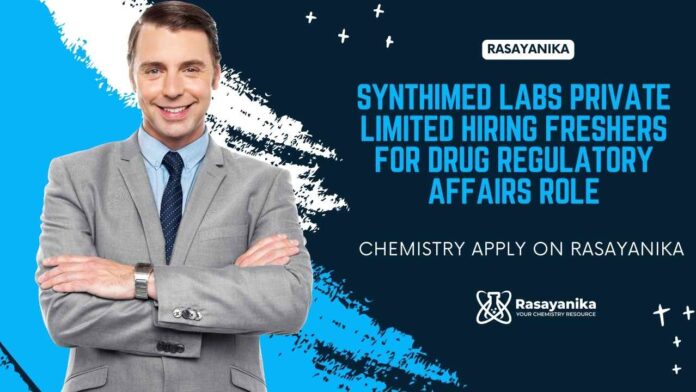 Freshers Chemistry DRA Jobs at Synthimed Labs Private Limited Freshers Chemistry DRA Jobs at Synthimed Labs Private Limited