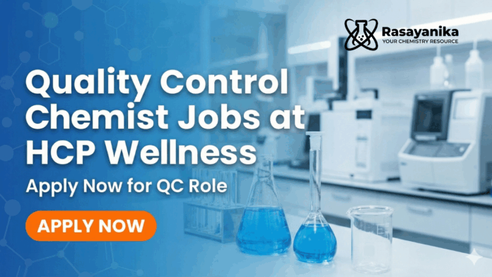 Quality Control Chemist Jobs at HCP Wellness | Apply Now Quality Control Chemist Jobs at HCP Wellness | Apply Now