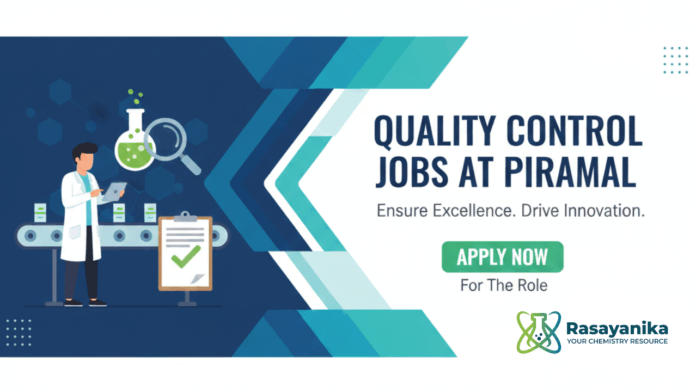 Quality Control Jobs at Piramal | Apply Now For The Role 