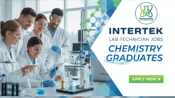 Lab Technician Jobs at Intertek | Chemistry Graduates Apply Now Lab Technician Jobs at Intertek | Chemistry Graduates Apply Now